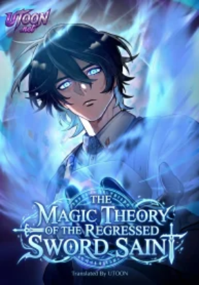 The Regressed Sword Saint's Magic Theory