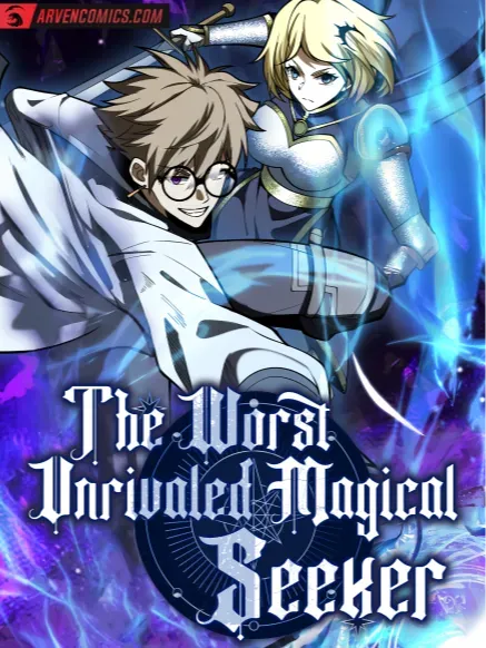 The Worst Unrivaled Magical Seeker : ...